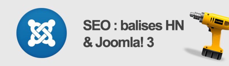 SEO : balises HN et Joomla 3