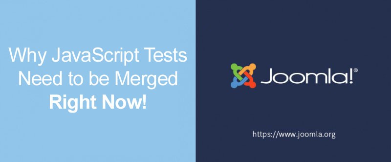 GSoC: Why JavaScript Tests Need to be Merged Right Now