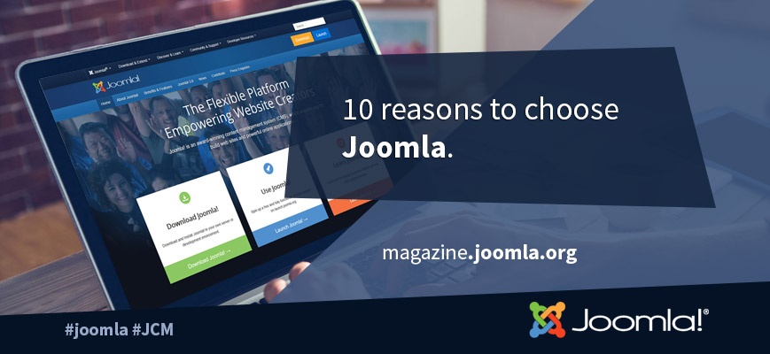 10 Reasons to choose Joomla