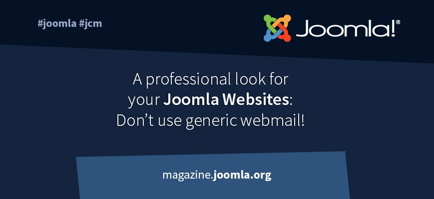 The “professional look”:  Reasons to not use generic webmail with your Joomla! websites