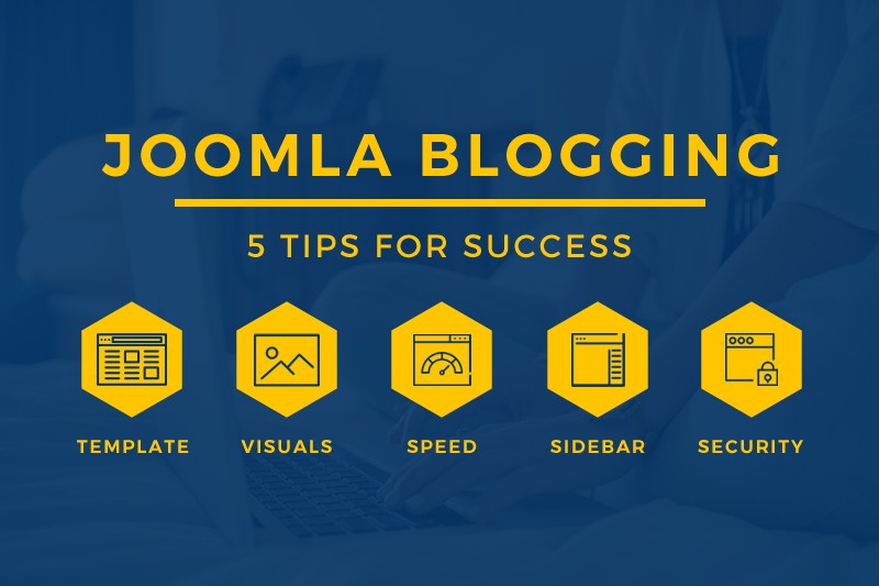 5 Tips for First Time Joomla Bloggers